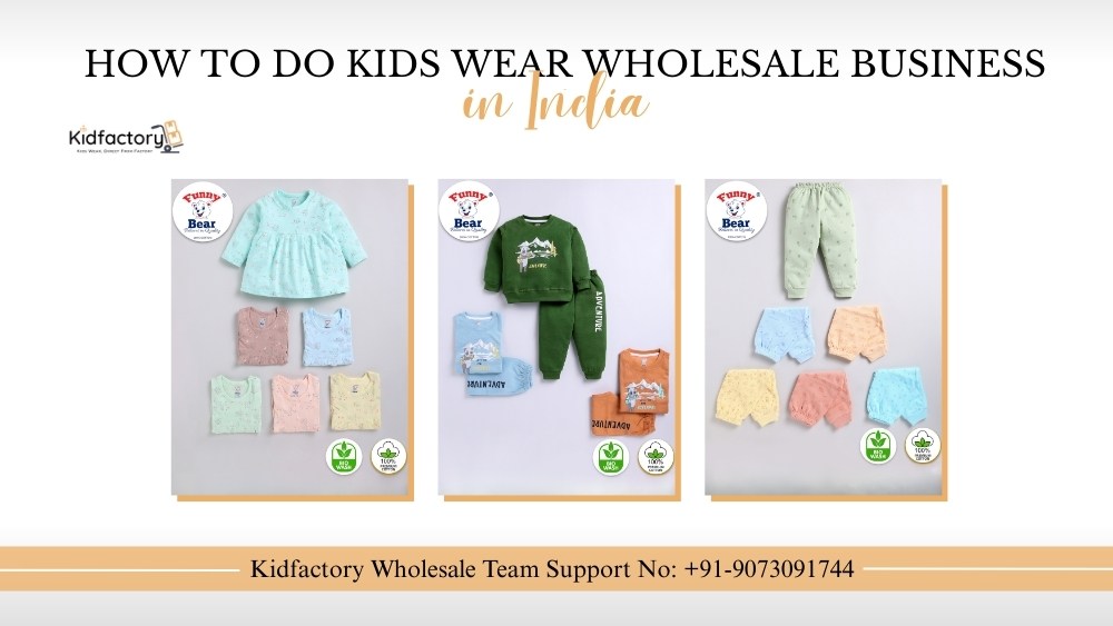 How to Do Kids Wear Wholesale Business in India