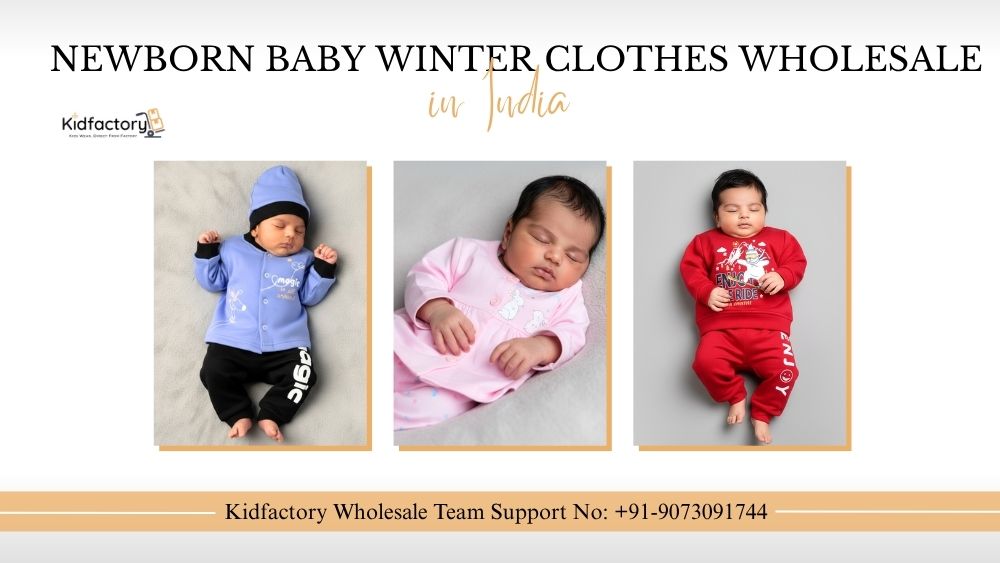 buy bulk premium quality, branded, Newborn Baby Winter Clothes Wholesale in India, free door step delivery pan india