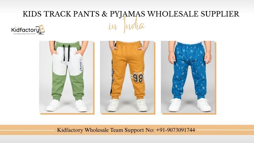 Wholesale Kids Track Pants & Pyjamas Supplier in India