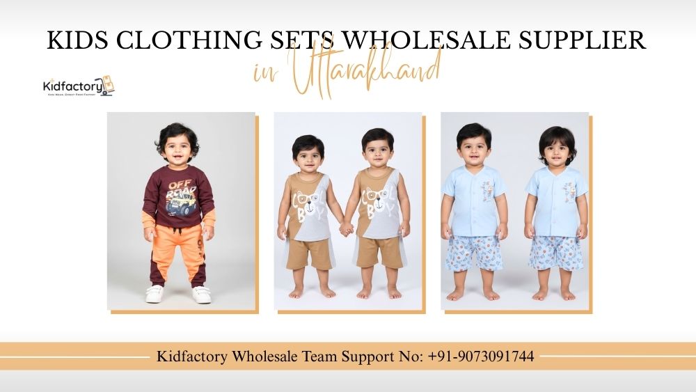 Kids Clothing Sets Wholesale Supplier in Uttarakhand